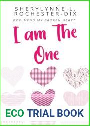 I am The One: God, Mend My Broken Heart: A Contemporary Christian Romance with Devotionals and Self-Help Reflections (Christian Romance Series Book 1)