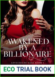 Awakened by a Billionaire (Lovechilde Saga, #1)