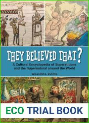 They Believed That? A Cultural Encyclopedia of Superstitions and the Supernatural around the World