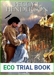 The Eagle (Wild Mountain Hearts, #2)