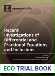 Recent Investigations of Differential and Fractional Equations and Inclusions