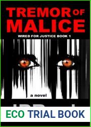 Tremor of Malice (Wired for Justice #1)