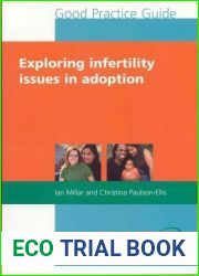 Exploring Infertility Issues in Adoption by Ian Millar, Christina Paulson-Ellis (2009) Paperback