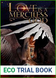 Love is a Merciless God