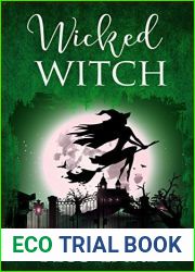 Wicked Witch (Torrent Witches, #10)
