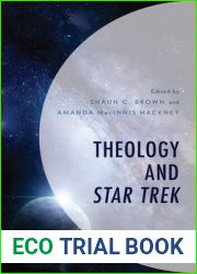 Theology and Star Trek (Theology, Religion, and Pop Culture)
