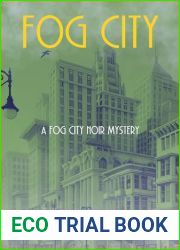 Fog City: A Fog City Noir Mystery