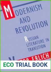 Modernism and Revolution: Russian Literature in Transition
