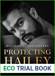 Protecting Hailey (Billionaire Bodyguards Romance Book 3)