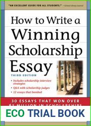 How to Write a Winning Scholarship Essay: 30 Essays That Won Over $3 Million in Scholarships
