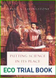 Putting Science in Its Place: Geographies of Scientific Knowledge