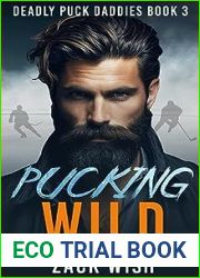 Pucking Wild (Deadly Puck Daddies #3)