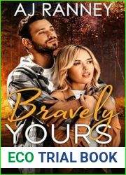 Bravely Yours (Half Moon Lake, #3.5)