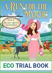 A Run for the Mystic: A paranormal cozy mystery featuring an amateur psychic sleuth (Shady Grove Psychic Mystery Book 8)
