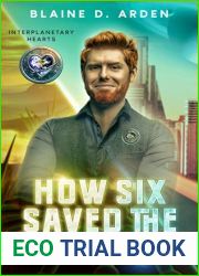 How Six Saved the Frogs (Interplanetary Hearts Book 1)