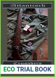 Atlantisch : Crusaders: The bloody journey of a volunteer unit on the Russian Front.