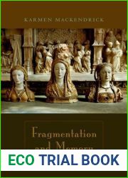 Fragmentation and Memory: Meditations on Christian Doctrine by Karmen MacKendrick (2008-12-15)