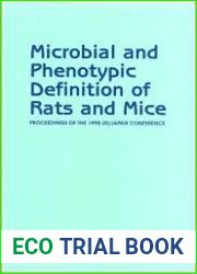 Microbial and Phenotypic Definition of Rats and Mice: Proceedings of the 1998 US Japan Conference (The Compass Series)