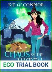 Chaos of the Witch (Crypt Witch Cozy Mystery #15)