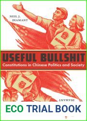Useful Bullshit: Constitutions in Chinese Politics and Society