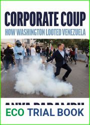 Corporate Coup: The Failed Attempt to Overthrow Venezuela Democracy