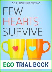 Few Hearts Survive (The Pink Bean Novella)