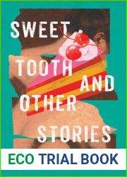 Sweet Tooth and Other Stories (University Press of Kentucky New Poetry and Prose Series)