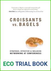 Croissants vs. Bagels: Strategic, Effective, and Inclusive Networking at Conferences