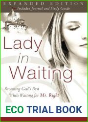 Lady in Waiting: Becoming God|s Best While Waiting for Mr. Right