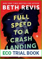Full Speed to a Crash Landing (Chaotic Orbits #1)