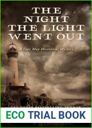 The Night the Light Went Out: A Mystery of Early America (Cape May Historical Mystery Collection)