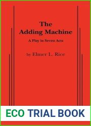 The Adding Machine: A Play in Seven Acts (Samuel French Acting Editions)