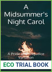 A Midsummer Night|s Carol: A Pride and Prejudice Variation