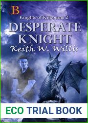 Desperate Knight (Knights of Kilbourne Book 2)