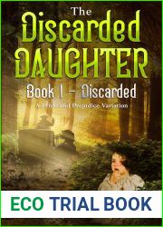 The Discarded Daughter Book 1 - Discarded: A Pride and Prejudice Variation