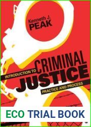 Introduction to Criminal Justice: Practice and Process
