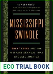 Mississippi Swindle: Brett Favre and the Welfare Scandal that Shocked America