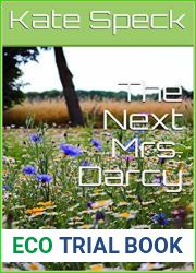 The Next Mrs. Darcy: A Pride and Prejudice Variation