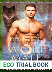 Destined to Be a Wolf|s Mate (Mountain Shifters Packs #1)