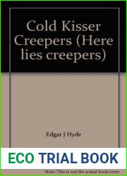 Cold Kisser (Here Lies Creepers)
