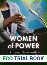 Women of Power: Half a Century of Female Presidents and Prime Ministers Worldwide
