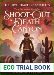 Shoot-out at Death Canyon: A YA time travel adventure in the Wild West (The Time Travel Chronicles)