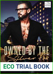 Owned By The Silver Fox - Billionaire, Age Gap, Instalove