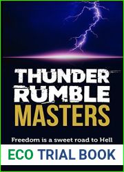 Thunder Rumble Masters: Freedom…A Sweet Road to Hell