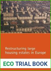 Restructuring large housing estates in Europe: Restructuring and resistance inside the welfare industry