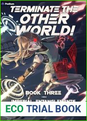 Imperial Entanglements: A Humorous Isekai LitRPG (Terminate the Other World! Book 3)