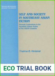Self and Society in Southeast Asian Fiction: Thematic Explorations in the Twentieth Century Fiction of Five ASEAN Countries