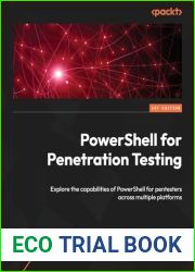 PowerShell for Penetration Testing: Explore the capabilities of PowerShell for pentesters across multiple platforms