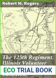 The 125th Regiment, Illinois Volunteer Infantry : attention batallion! by Robert M. Rogers. 1882 [Leather Bound]