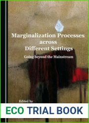 Marginalization Processes across Different Settings: Going beyond the Mainstream